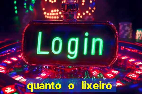 quanto o lixeiro ganha por ano
